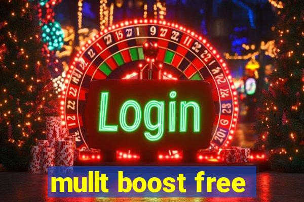 mullt boost free